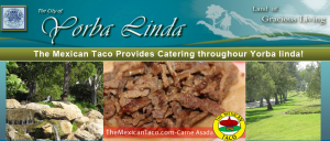 Taco Catering in Yorba Linda, California